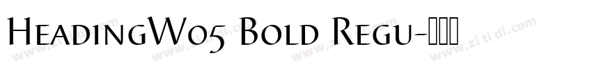 HeadingW05 Bold Regu字体转换